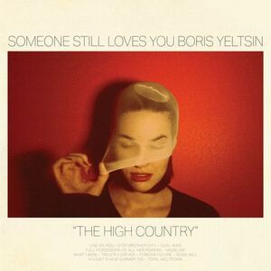 Someone Still Loves You Boris Yeltsin - High Country  CD